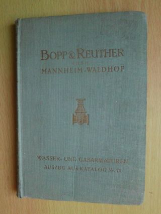 Bopp & Reuther Mannheim - Waldhof Wasser - U.  Gasarmaturen,  Ausz Katalog Nr.  70 Bild