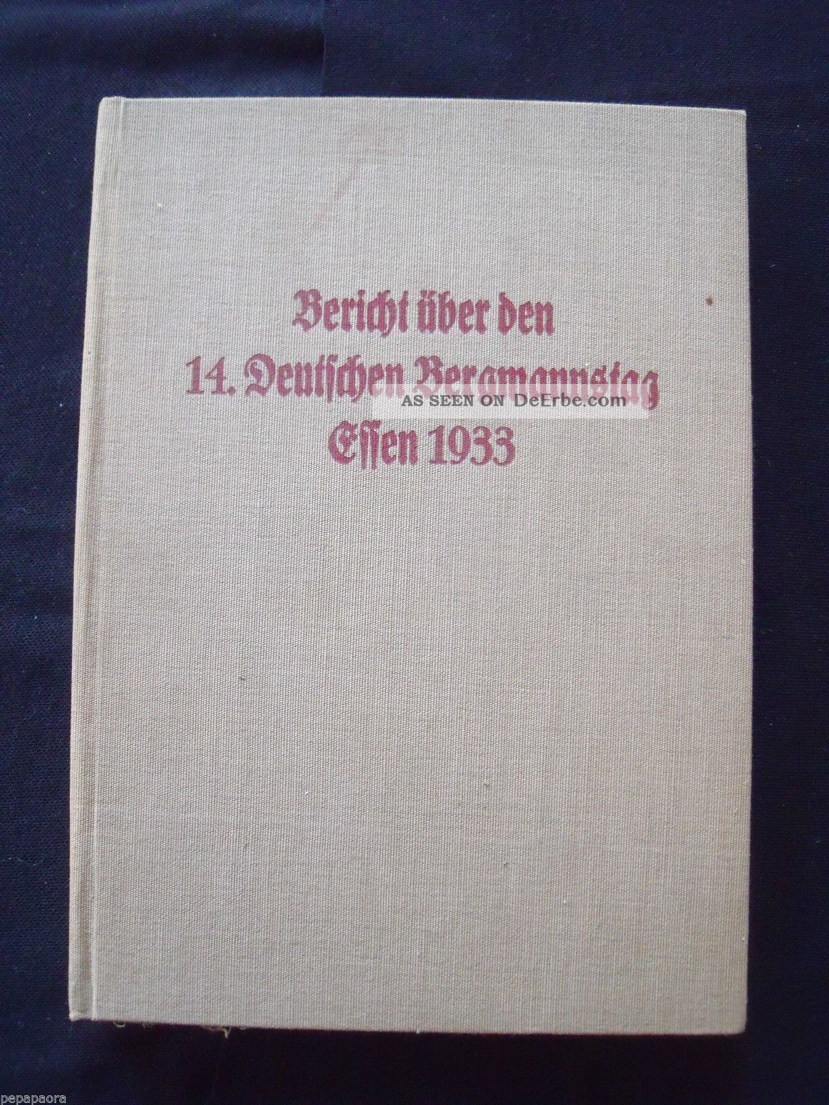 Bericht über Den 14.  Deutschen Bergmannstag,  Essen Vom 27.  - 30.  9.  1933, Bergbau Bild