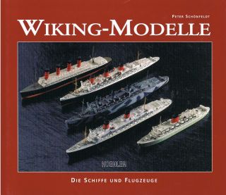 Wiking - Modelle - Die Schiffe Und Flugzeuge Bild