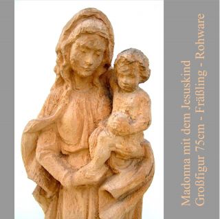 Madonna Mit Jesuskind Großfigur 75cm Fräßling Rohware Hobbyschnitzer Bild