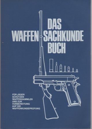 Karl Heinz Martini Das Waffen - Sachkunde - Buch Lehrbuch Waffenkundeprüfung 1a Bild