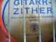 Gitarr Zither Zitter Zupfinstrument Chordophone Cyther Accordzither Saiteninstrumente Bild 1