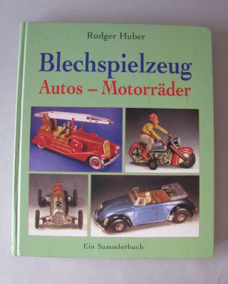 Sammlerbuch Blechspielzeug Von Rudger Huber Bild