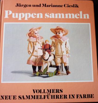 Puppen Sammeln,  Vollmers Neue Sammelführer,  J.  Und M.  Cieslik,  Wie Bild