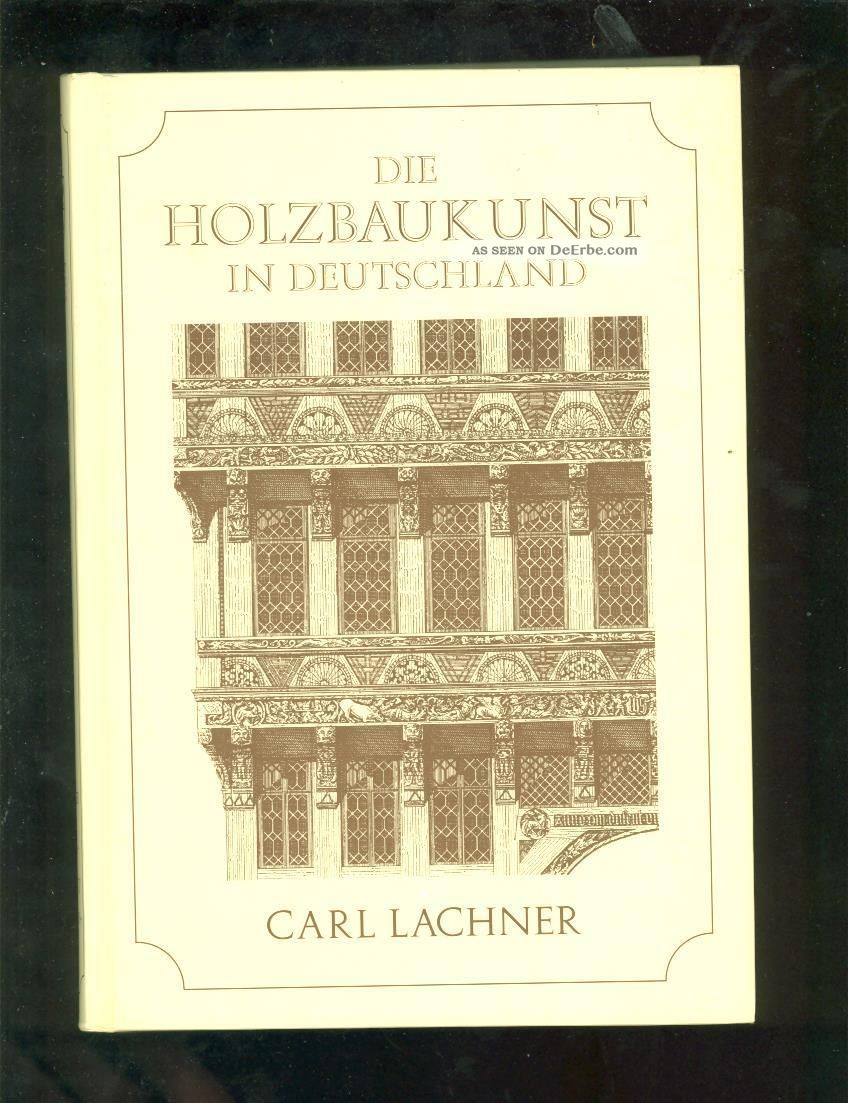 Die Holzbaukunst In Deutschland 1887 Reprint Zimmerman Zimmerer Technik, Verkehr & Wirtschaft Bild