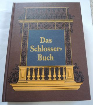 Buch : Das Schlosser Schlosserbuch - Krauth Und Meyer 1981 Bild