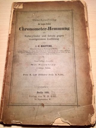 Beschreibung Der Neuen Freien Chronometer Hemmung,  J.  H.  Martens 1891 Bild