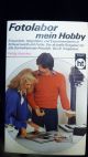 Fotolabor Mein Hobby - Von B.  Kiegeland - Deutsche Ausgabe 1982 Photographica Bild 1
