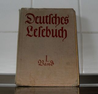 Deutsches Lesebuch 1.  Band - 1940 - / Keine Nationalsozialistische Ideologie Bild
