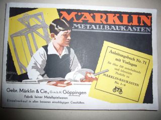 MÄrklin - Metall - Anleitungsbuch Nr.  71,  Toperhalten,  Neuw.  1930,  Vollz. Bild