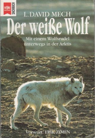 L.  David Mech Der Weisse Wolf Mit Einem Wolfsrudel Unterwegs In Der Arktis 1a Bild