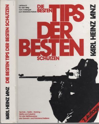 Karl Heinz Lanz Die Besten Tips Der Besten SchÜtzen Lehrbuch Schießen Wettkampf Bild