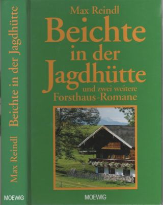 Max Reindl Beichte In Der JagdhÜtte 3 Romane Jagd Wilderer Forsthaus Liebe 1a Bild