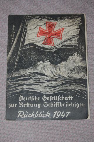 Deutsche Gesellschaft Zur Rettung Schiffbrüchiger,  Rückblick 1947,  Dgzrs Bild