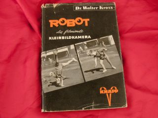 Robot Die Filmende Kleinbildkamera Dr.  Walter Kross Knapp Verlag 1950 160s. Bild