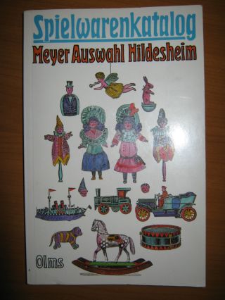 Spielwarenkatalog Meyer Auswahl Hildesheim Verlag Olms 1991 Top Übersicht Bild
