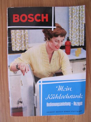 Alte 50er 60er Jahre Bosch Bedienungsanleitung Anleitung Kühlschrank Bild