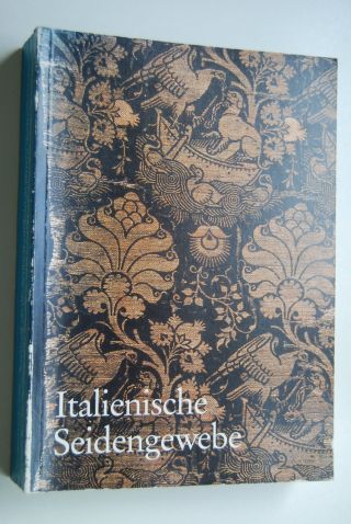 B.  Tietzel:italienische Seidengewebe Des 13. ,  14.  Und 15.  Jahrhunderts,  1984 Bild