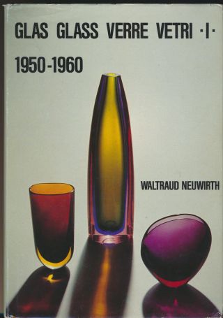 Waltraud Neuwirth: Italienisches Glas Glass Verre Vetri I,  1950 - 1960 (1987) Bild