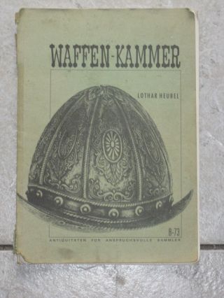 Altes Buch Heft Waffen - Kammer 8/73 Lothar Heubel Köln Heft über Alte Waffen Bild