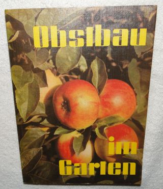 Buch Ddr 1981 Obstbau Baumschnitt Sorten Ernte Lagerung Obst Apfel Birne Bild