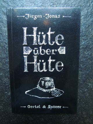 Hüte über Hüte Von Jürgen Jonas,  Gedichte,  Kurzgeschichten Bild