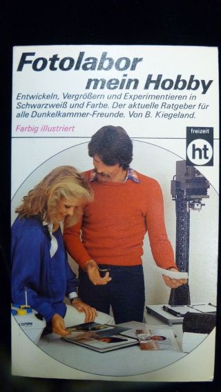 Fotolabor Mein Hobby - Von B.  Kiegeland - Deutsche Ausgabe 1982 Bild
